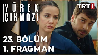 Yürek Çıkmazı 23. Bölüm 1. Fragman