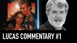 George Lucas - Attack of the Clones Commentary #1