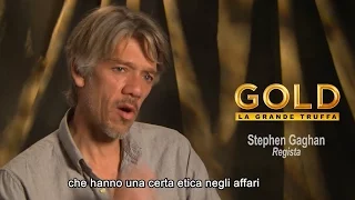 Gold - La grande truffa. Intervista al regista Stephen Gaghan.