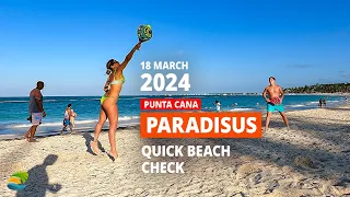 Paradisus Palma Real, Punta Cana - Beach Review (18 March, 2024)