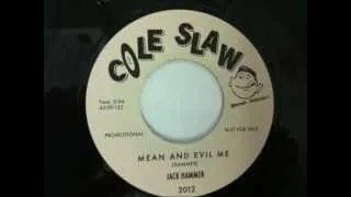 Jack Hammer - Mean And Evil Me