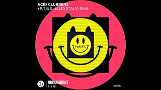 ACID CLUBBERS - Plastic