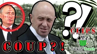 Russian Coup?! (Genius Discussion) | Clip off Ep. 26  | Talkin' Trash Podcast