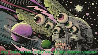 Psy Trance Goa 2022 Vol 52 Mix Master volume