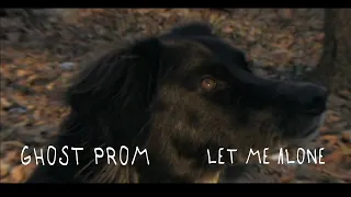 Ghost Prom - Let Me Alone (Official Video)