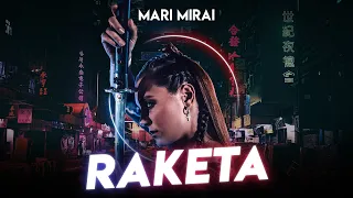 MARI MIRAI - RAKETA (Премьера клипа 2021)