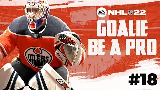 NHL 22: Goalie Be a Pro #18 - "NAMED PLAYOFF STARTER!?"