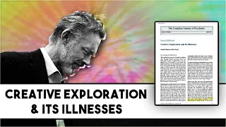 Jordan Peterson - Creative Exploration & Its Illnesses (2011)