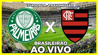 PALMEIRAS X FLAMENGO AO VIVO | 3ª RODADA DO BRASILEIRÃO AO VIVO - CAMPEONATO BRASILEIRO 2024