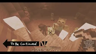 TO BE CONTINUED MINECRAFT EDITION