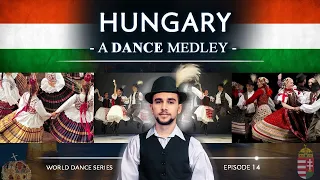 Hungary 🇭🇺 • A Dance Medley! (World Dance Series: ep14) Magyar néptánc