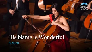 [Gracias Choir] A.Mieir : His Name Is Wonderful / Youjin Seo