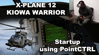 XP12 Kiowa Warrior startup using PointCTRL in VR