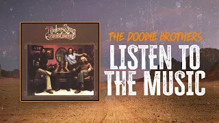 The Doobie Brothers - Listen To The Music | Lyrics