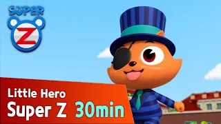 [Super Z] Little Hero Super Z Episode l Funny episode 72 l 30min Play