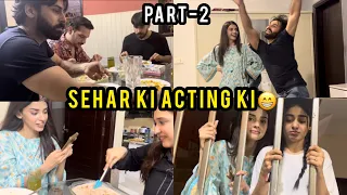 Sehar ki acting ki 😁 khana kha kha k phat gaye | Dawat Part-2 | HamzaShykh