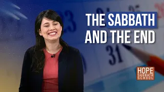 Lesson 8: The Sabbath and the End | Hope Sabbath School