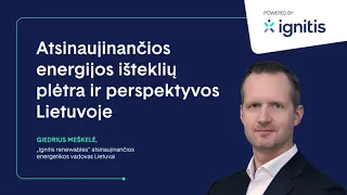 Atsinaujinančios energijos išteklių plėtra ir perspektyvos Lietuvoje