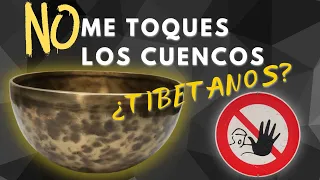 ⚡ NO me TOQUES los Cuencos ¿Tibetanos? | Mitos sobre los CUENCOS TIBETANOS⚡