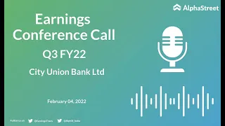 City Union Bank Ltd Q3 FY22 Earnings Concall