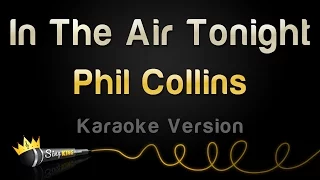 Phil Collins - In The Air Tonight (Karaoke Version)