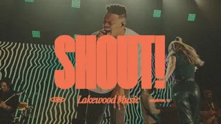 Shout | Lakewood Music (Official Video)