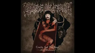 Cradle Of Filth - Cruelty And The Beast Re-Mistressed (Full Album)