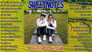 Sweetnotes Nonstop Collection 2024✨If I Ever Fall In Love Again | TOP 20 SWEETNOTES Cover Songs✨