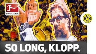 Tears for Klopp - Emotional Send-Off from the Dortmund Fans