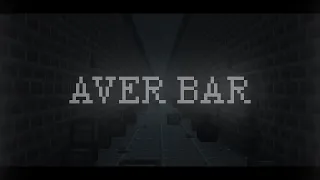 Короткометражный Minecraft Фильм: AVER BAR