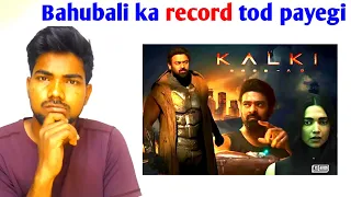 Will Kalki movie break Bahubali's record?/March 14, 2024
