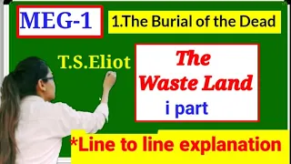 The Wasteland poem by T.S Eliot,, explanation video,,meg-1,...unit-9