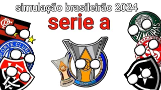 simulação brasileirão serie a ( temporada 2024 )