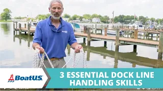 3 Essential Dock Line Handling Skills [Coiling, Tossing, Looping] | BoatUS