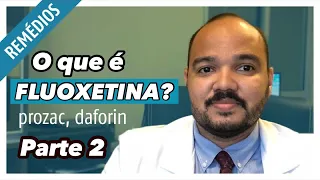 FLUOXETINA - O que é a fluoxetina e para que serve ?