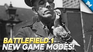 Battlefield 1 | New Game Modes & WAR PIGEONS