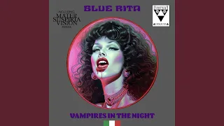 Vampires in the night (feat. Blue Rita) (Italo Disco Version)