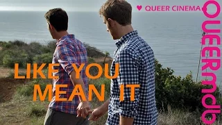 Like you mean it | Film 2015 -- schwul | gay themed [Full HD Trailer]