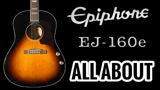 Epiphone EJ-160e: All About