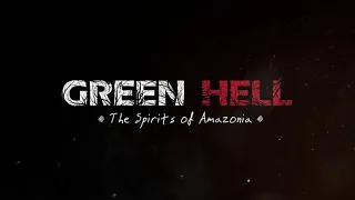 GREEN HELL SPIRITS OF AMAZONIA part 1 | Крупное обновление | ДУХИ АМАЗОНИИ