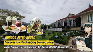 Gunung Jerai, Kedah - Discover the Enchanting Gunung Jerai