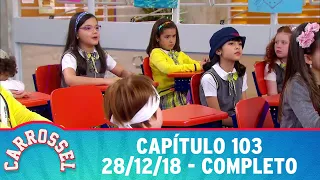 Carrossel | Capítulo 103 - 28/12/18, completo