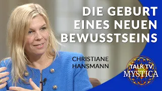 Christiane Hansmann - Die Geburt eines neuen Bewusstseins | MYSTICA.TV