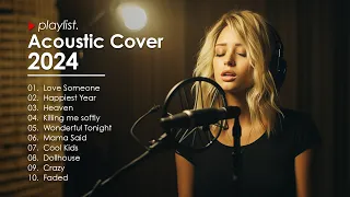 Top Acoustic Cover 2024 - Acoustic Hits Cover Collection 2024  | Acoustic Cover Playlist #10