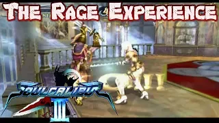 The Tales of Souls Rage Experience - Soulcalibur III