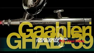 Part 3  - Gaahleri GHAD-39 Airbrush -- my NEW workhorse!
