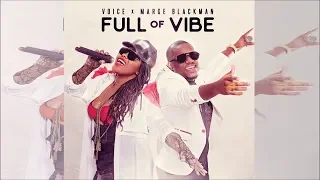 Voice & Marge Blackman - Full Of Vibe (Official Army Fete 2018) "LIVE"