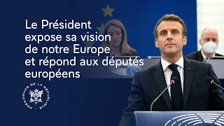 Le Président Emmanuel Macron expose sa vision de notre Europe et répond aux députés européens.