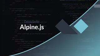 Tutoriel JavaScript : Découvert d'Alpine.js