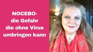 Viren, Angst und Weltenwahnsinn - die fatalen Folgen des NOCEBO-Effektes (mit Bitte an Medien)